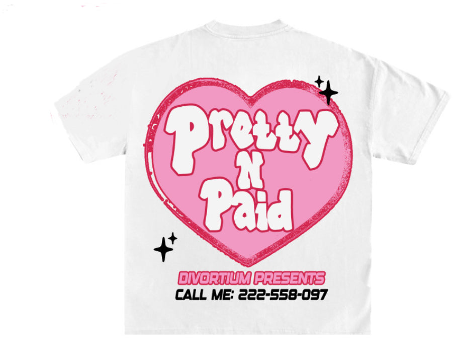 Divortium “PRETTY N PAID” T-SHIRT